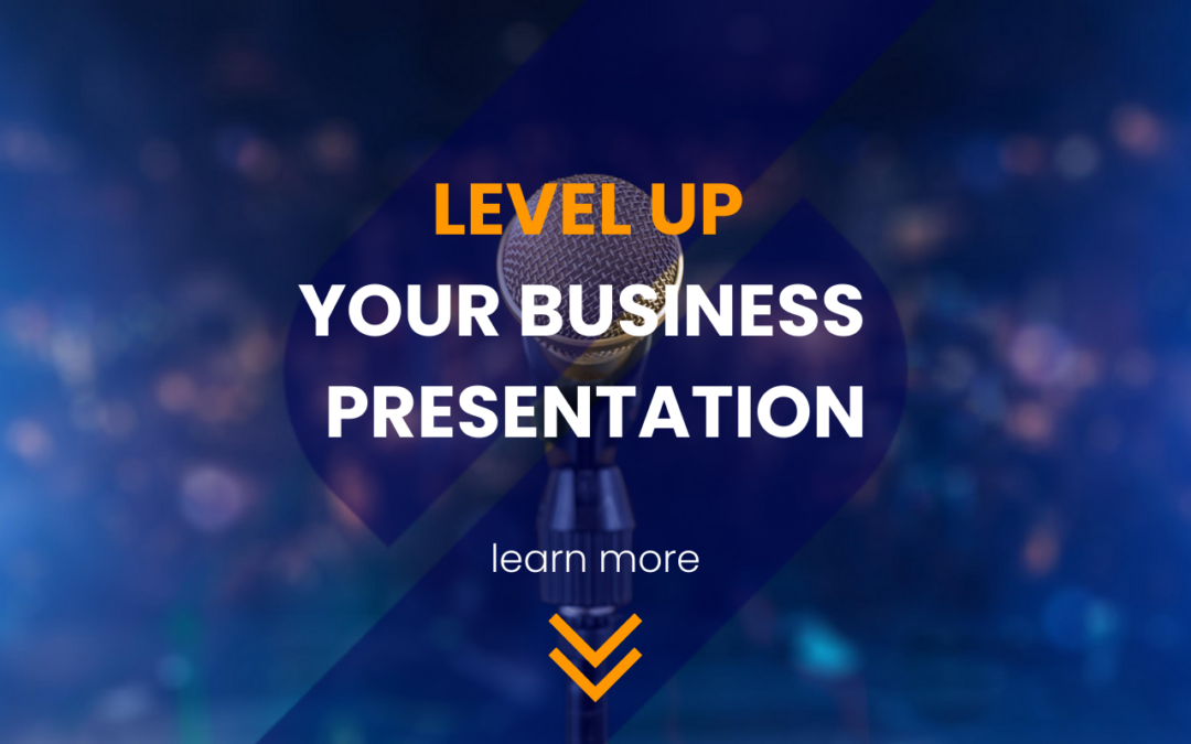 Bring Your Business Presentations To The Next Level