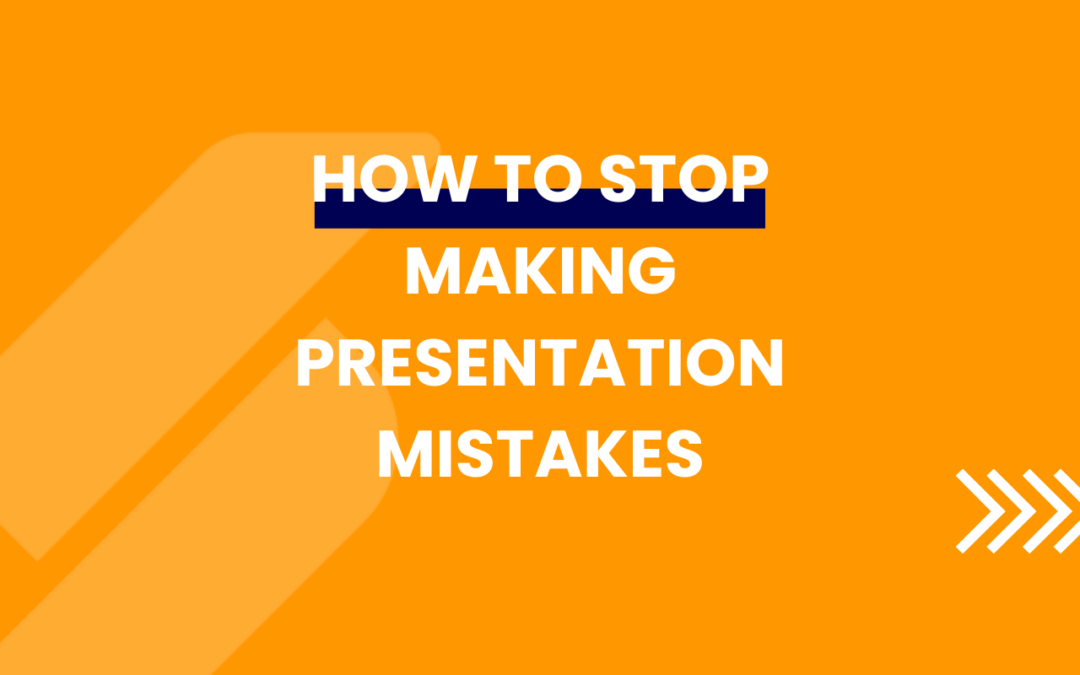 The 3 Biggest Presentation Mistakes
